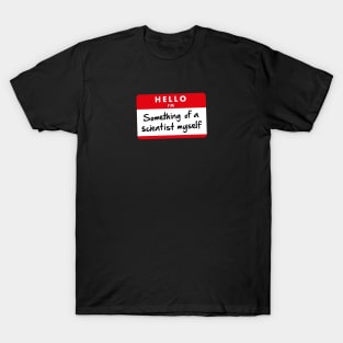 I'm Something of a Scientist Myself – Hello I'm sticker of Norman Osborn meme quote T-Shirt